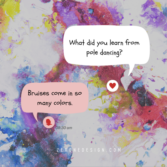 So, what did you learn from pole dancing?
